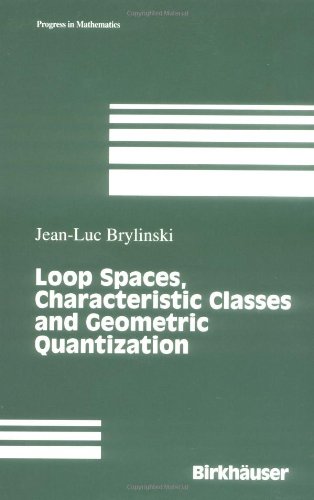 Loop Spaces Characteristic Classes And Geometric Quantization Corrected Jeanluc Brylinski