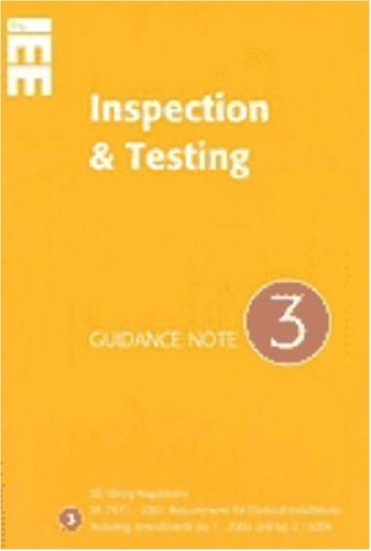 Guidance Note 3 Inspection And Testing Iee Guidence Notes 4th Institution Of Electrical Engineers