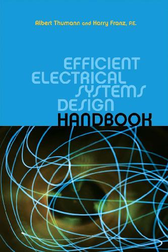 Efficient Electrical Systems Design Handbook Albert Thumann