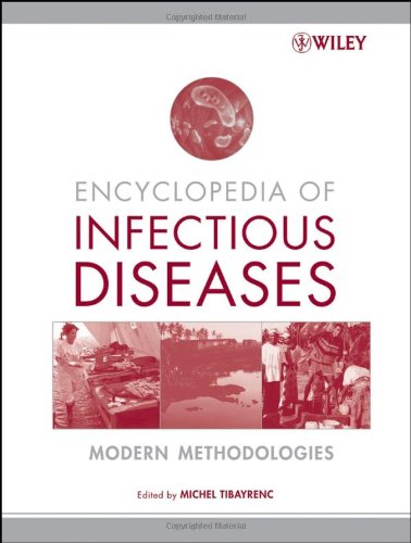 Encyclopedia Of Infectious Diseases Modern Methodologies 1st Edition Michel Tibayrenc
