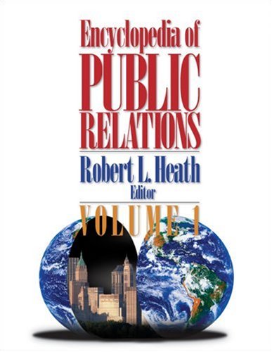 Encyclopedia Of Public Relations 1st Edition Dr Robert L Heath