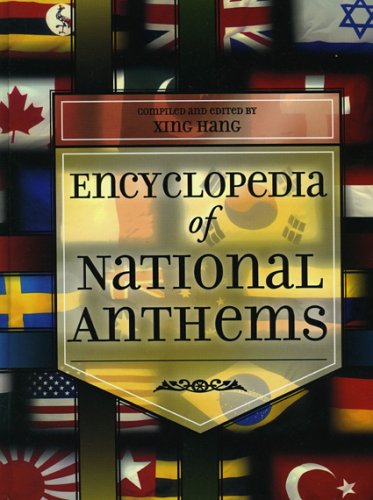 Encyclopedia Of National Anthems Xing Hang