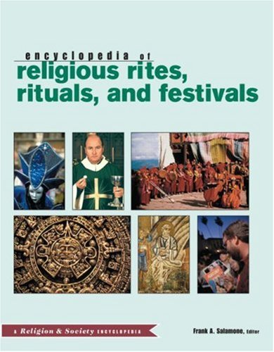 Routledge Encyclopedia Of Religious Rites Rituals And Festivals Religion And Society Illustrated Edition Frank A Salamone
