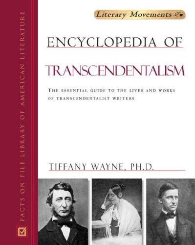 Encyclopedia Of Transcendentalism Literary Movements Tiffany Wayne