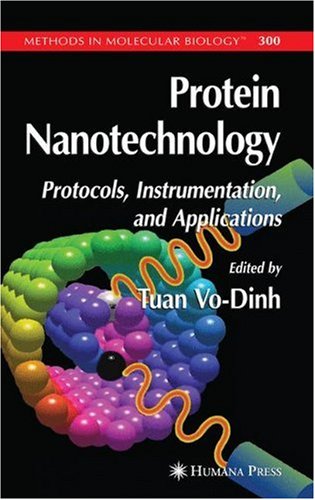 Protein Nanotechnology Protocols Instrumentation And Applications Methods In Molecular Biology 1st Edition Tuan Vodinh