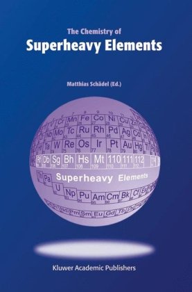 The Chemistry Of Superheavy Elements Matthias Schdel