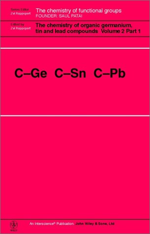 The Chemistry Of Organic Germanium Tin And Lead Compounds Vol2 Zvi Rappoport