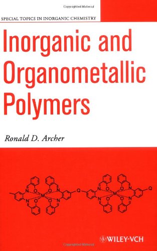 Inorganic And Organometallic Polymers Ronald D Archer