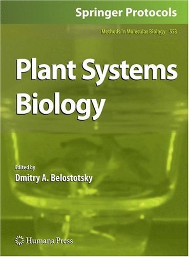 Plant Systems Biology 1st Edition Dmitry A Belostotsky Auth