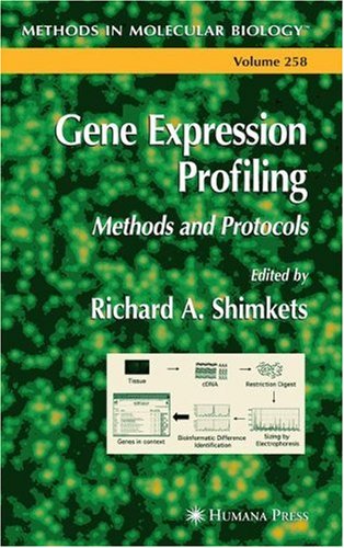 Gene Expression Profiling Methods And Protocols 1st Edition Richard A Shimkets Auth