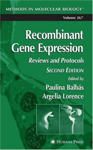 Recombinant Gene Expression Reviews And Protocols 2nd Edition James J Greene Auth