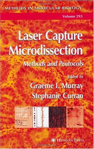 Laser Capture Microdissection Methods And Protocols Stephanie Curran