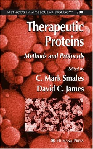 Therapeutic Proteins Methods And Protocols 1st Edition John R Birch