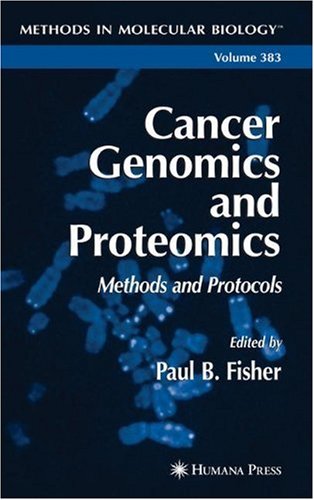 Cancer Genomics And Proteomics Methods And Protocols Paul B Fisher