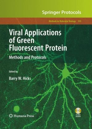 Viral Applications Of Green Fluorescent Protein Methods And Protocols 1st Edition Brian M Ward Auth