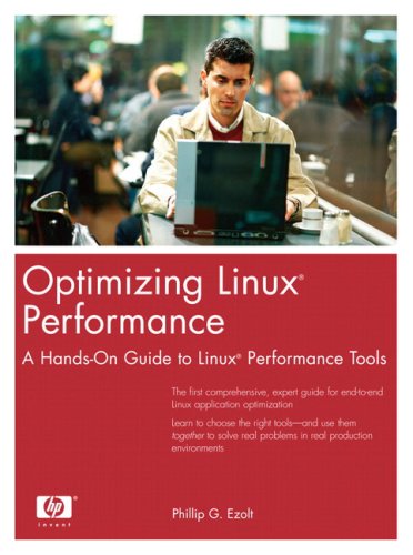 Optimizing Linuxr Performance A Handson Guide To Linuxr Performance Tools Phillip G Ezolt