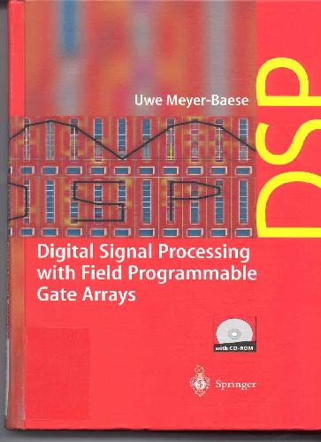 Digital Signal Processing With Field Programmable Gate Arrays Uwe Meyerbaese