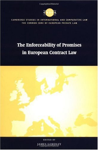 The Enforceability Of Promises In European Contract Law 1 Reissue James Gordley