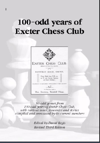 100odd Years Of Exeter Chess Club 3rd Revised Edition David Regis