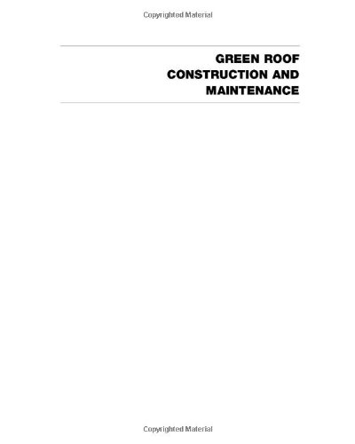 Green Roof Construction And Maintenance 1st Edition Kelly Luckett