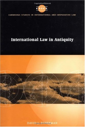 International Law In Antiquity 1st Edition David J Bederman