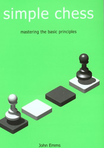 Simple Chess 1st John Emms