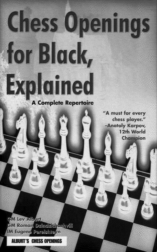 Chess Openings For Black Explained Revised And Updated Lev Alburt