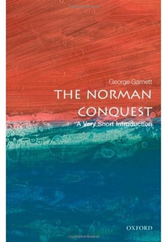 The Norman Conquest A Very Short Introduction 1st Edition George Garnett