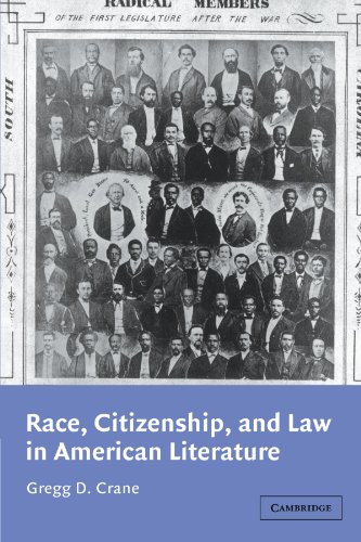 Race Citizenship And Law In American Literature Gregg D Crane