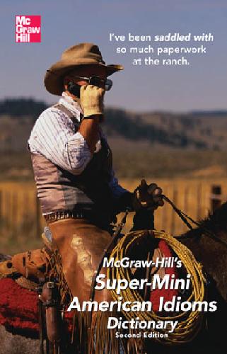 Mcgrawhills Supermini American Idioms Dictionary Spears Ra