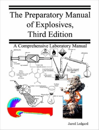 The Preparatory Manual Of Explosives 3rd Edition Jared B Ledgard
