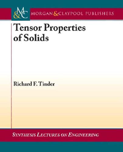 Tensor Properties Of Solids Phenomenological Development Of The Tensor Properties Of Crystals Tinder Rf