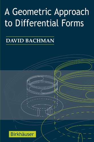 A Geometric Approach To Differential Forms 1st Edition David Bachman