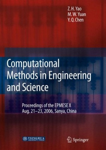 Computational Methods In Engineering Science Z H Yao M W Yuan Y Q Chen