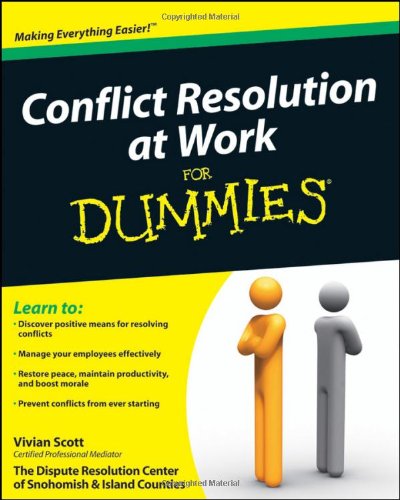 Conflict Resolution At Work For Dummies Vivian Scott