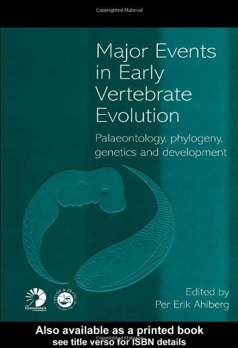 Major Events In Early Vertebrate Evolution 1st Edition Per Erik Ahlberg
