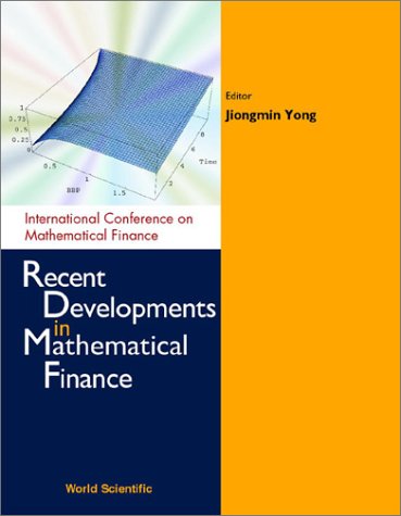 Recent Developments In Mathematical Finance Proceedings Of The International Conference On Mathematical Finance 1st Joingmin Yong