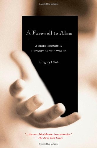 A Farewell To Alms A Brief Economic History Of The World Illustrated Edition Gregory Clark