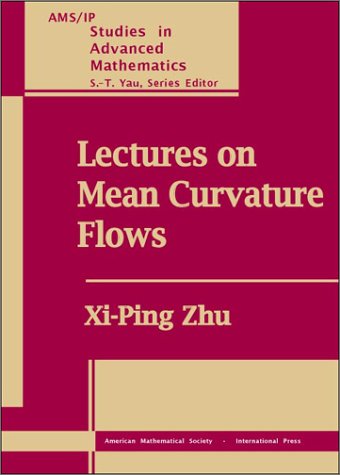 Lectures On Mean Curvature Flows Xiping Zhu