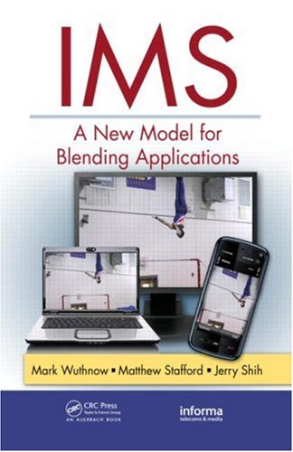 Ims A New Model For Blending Applications Informa Telecoms Media Mark Wuthnow