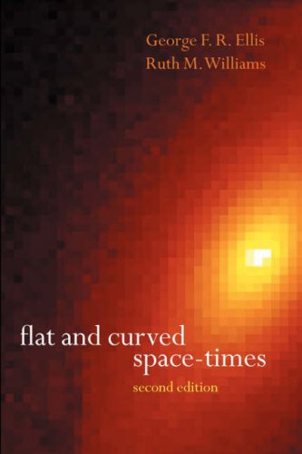 Flat And Curved Spacetimes 2d George F R Ellis R M Williams