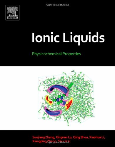 Ionic Liquids Physicochemical Properties Zhang Suojiang Lu Xingmei Zhou Qing Li Xiaohua Zhang Xiangping Li Shucai
