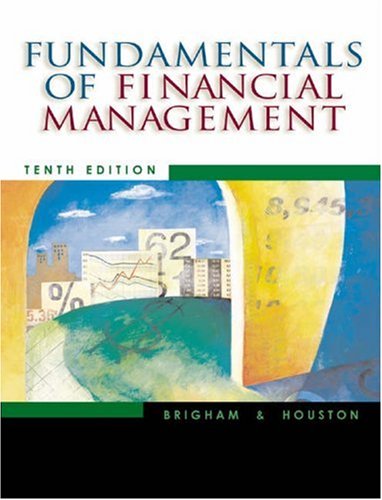 Fundamentals Of Financial Management 10th Edition Eugene F Brigham