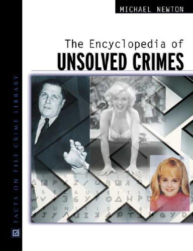 The Encyclopedia Of Unsolved Crimes Michael Newton