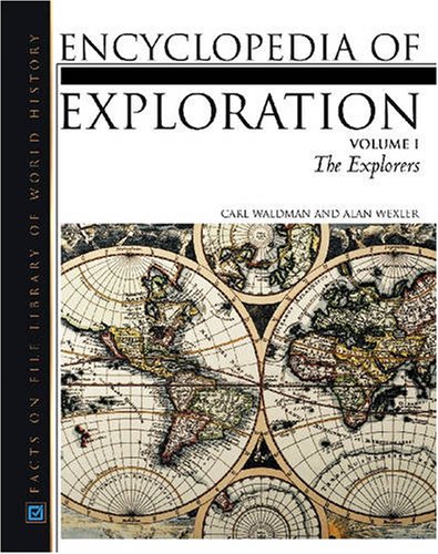 Encyclopedia Of Exploration Carl Waldman Alan Wexler Eds