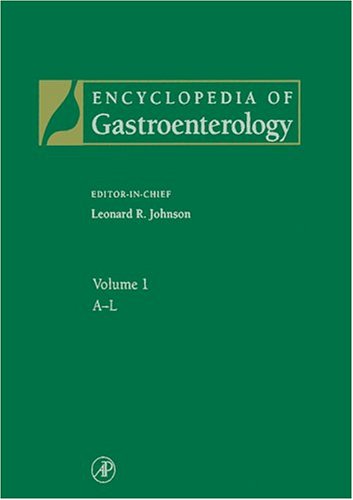 Encyclopedia Of Gastroenterology Threevolume Set Volume 13 1st Edition Leonard R Johnson