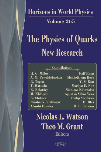 The Physics Of Quarks New Research Nicolas L Watson Theo M Grant