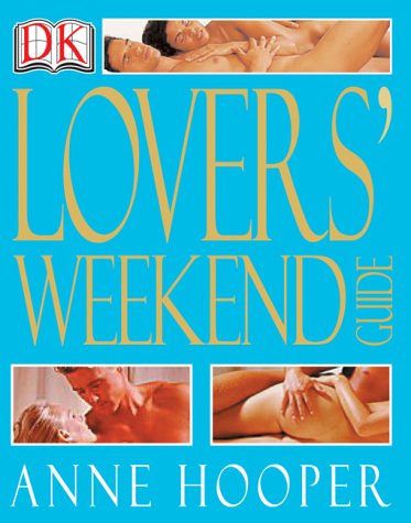 Lovers Weekend Guide 1st Anne Hooper