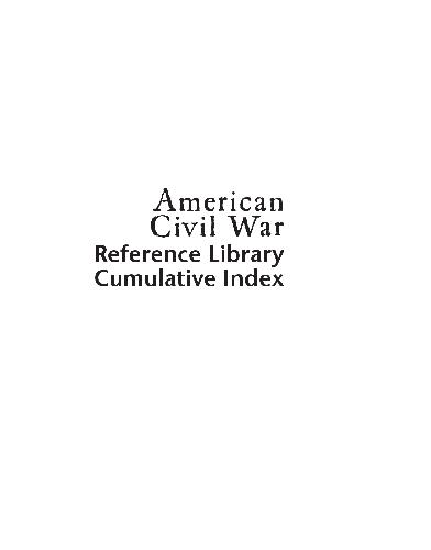 American Civil War Reference Library Cumulative Index Kevin Hillstrom