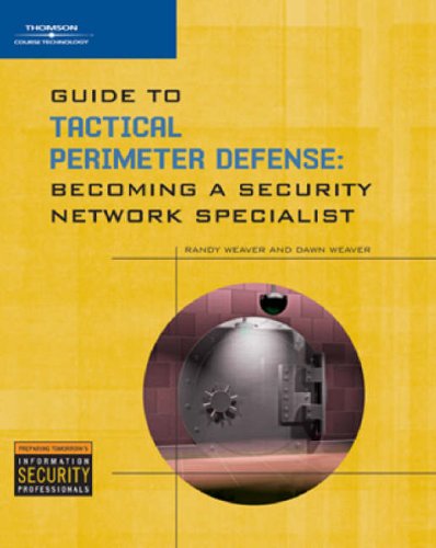 Guide To Tactical Perimeter Defense Becoming A Security Network Specialist 1st Edition Randy Weaver